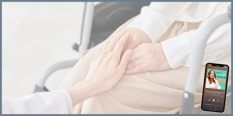 352: Managing the Mental Overwhelm of Caring for an Aging Parent with Linda Larson 